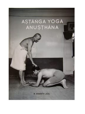 Ashtanga Yoga Anusthana by R Sharath Jois