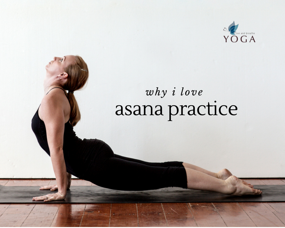 why i love asana practice Live and Breathe Yoga Townsville