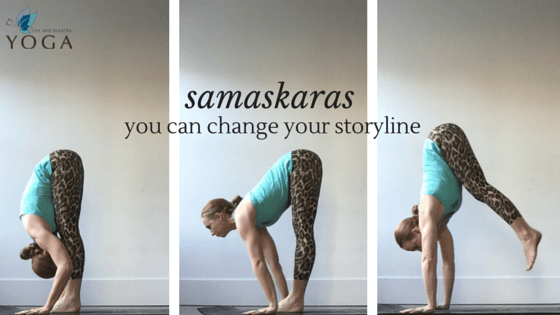Live and Breathe Yoga Townsville Samaskaras : You can change your storyline
